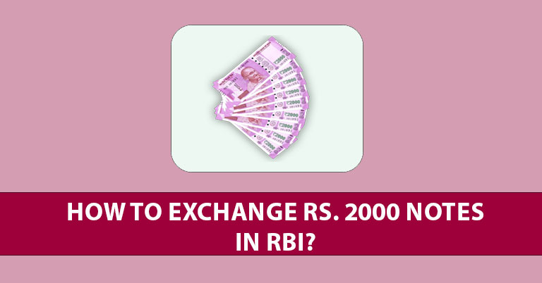 How to Exchange Rs. 2000 Notes