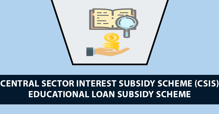 central sector interest subsidy scheme- CSIS