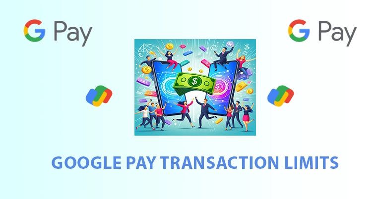 google pay transactin limit