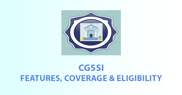 Credit Guarantee Scheme for Stand-Up India (CGSSI): Updated Features, Coverage, Tenor & Claims