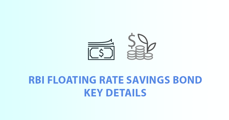 RBI Floating Rate Savings Bond: Eligibility, Interest, Taxation & Key Details